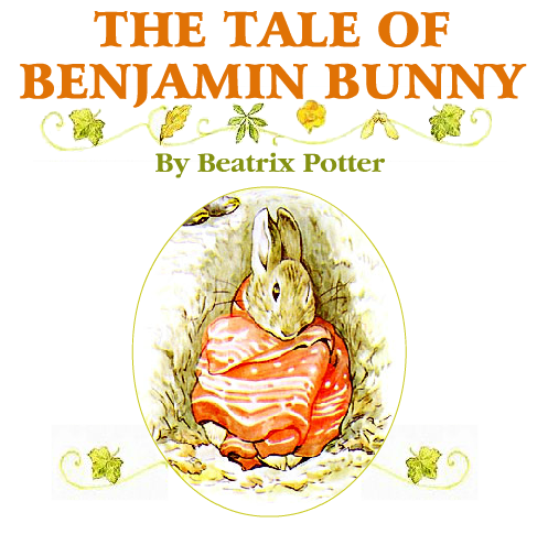 The tale of Benjamin Bunny