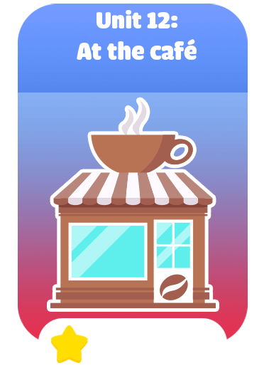 Unit 12: At the café