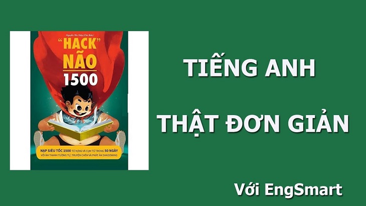 EngSmart cung cấp 1500 từ vựng tiếng Anh thuộc nhiều chủ đề